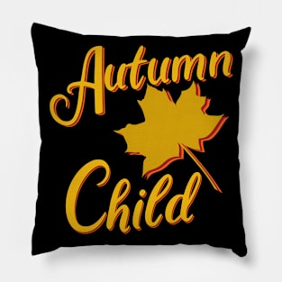 Autumn Child, Season Autumn Pillow