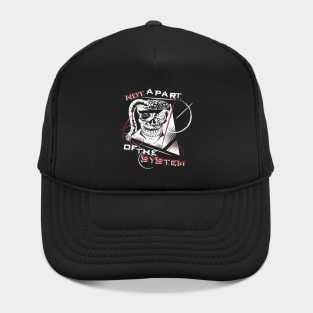 Not a Part of the System - Cyberpunk Rebellion Art Hat
