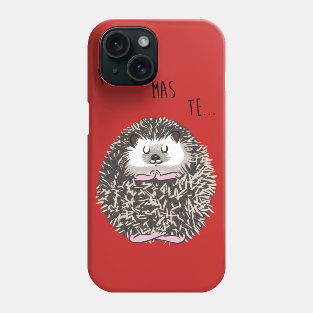 Namaste hedgehog Phone Case by huebucket