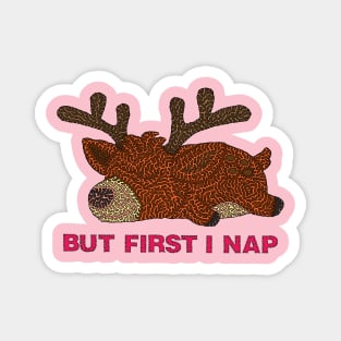 But First I Nap Magnet