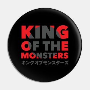 King of the Monsters Pin