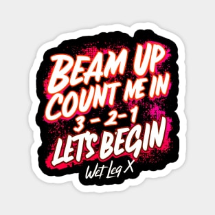 Beam Up Count Me in 3-2-1 Let's Begin Magnet