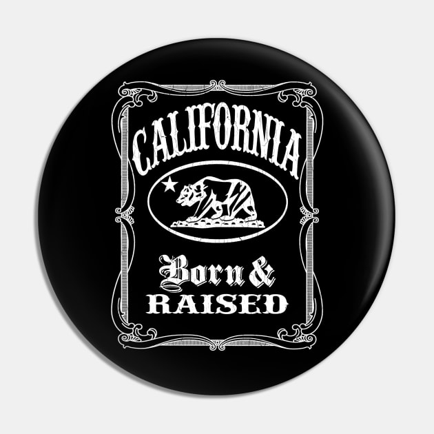 California Born & Raised (distressed vintage look) Pin by robotface