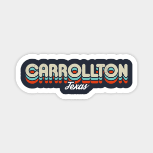 Retro CarrollTon Texas Magnet