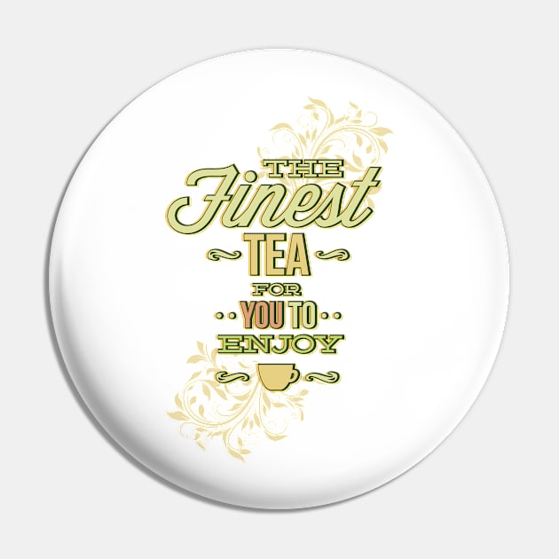 Tea Lover Tshirt Pin by KMLdesign