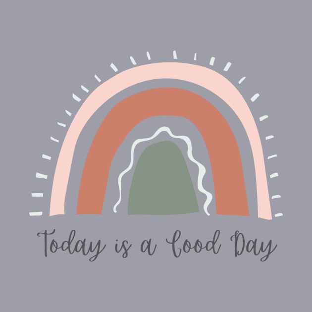 Today is a Good Day Rainbow by Unraveled