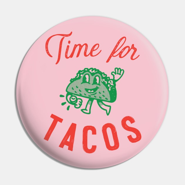 Time for TACOS Pin by derekcreates