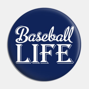 Baseball Life Pin