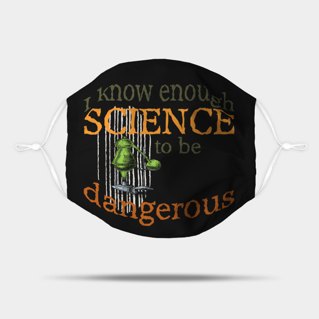 Funny Science Scientist Lab Equipment T-Shirt - Funny Science Quotes - Mask | TeePublic Funny Science Scientist Lab Equipment T-Shirt - Funny Science Quotes - Mask | TeePublic