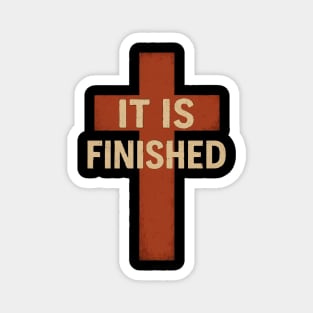 It Is Finished Christian Gift Magnet