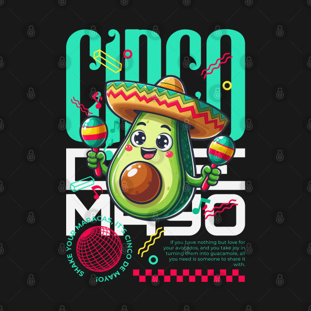 Cinco De Mayo Avocado by UB design