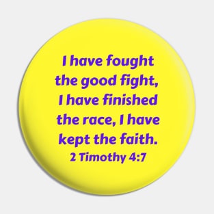 Bible Verse 2 Timothy 4:7 Pin