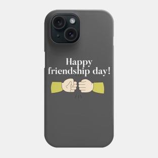 Friendship Day Phone Case