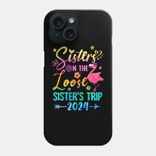 Sister On The Loose Cute Sisters Trip 2024 Weekend Flamingo Phone Case