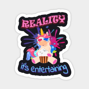 Unicorn Rreality funny Unicorn Gift Magnet