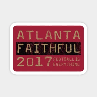 Football Is Everything - Atlanta United Faithful Magnet