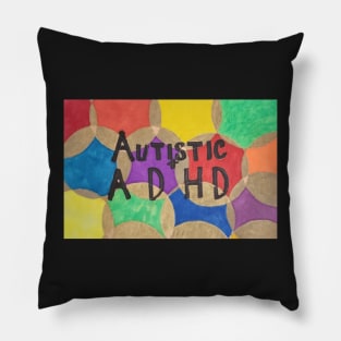 Autistic + ADHD Pillow