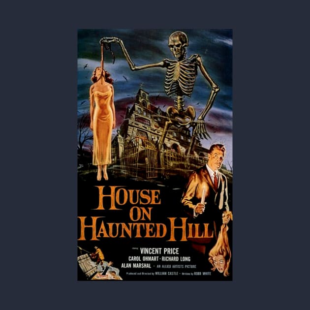 Classic Horror Movie Poster - House on Haunted Hill by Starbase79