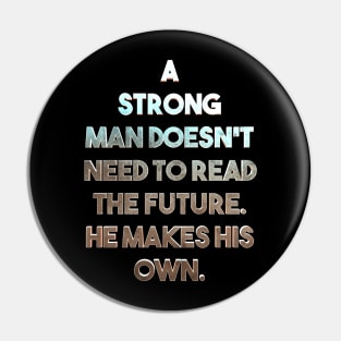 A Strong Man Pin