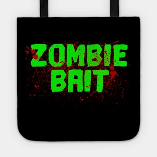 Zombie bait Bloody Blood Splat Creepy Halloween Costume Tee Tote