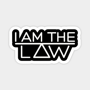 I Am The Law Magnet