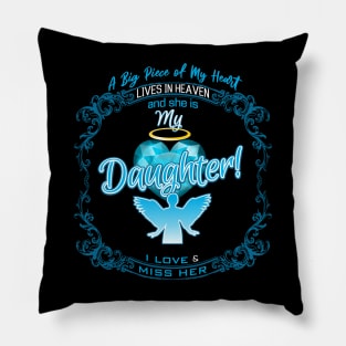 Daughter in Heaven | A Big Piece of My Heart Pillow