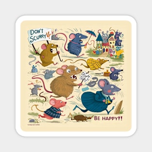 Don't Scurry Be Happy! Magnet