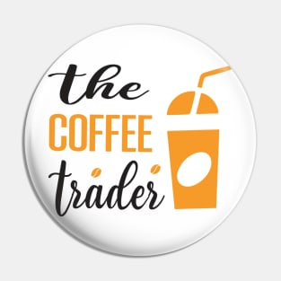 Are You Brewing Coffee For Me - The Coffee Trader Pin