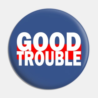 Good Trouble Pin