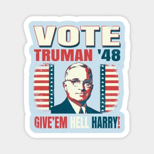 Vote for Harry S. Truman 1948 Election Campaign "Give'em Hell Harry" Vintage Style Magnet