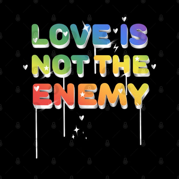 Love is not the enemy typography by Meakm