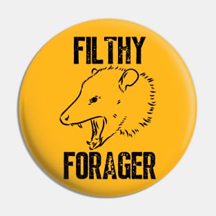 Filthy Forager Pin