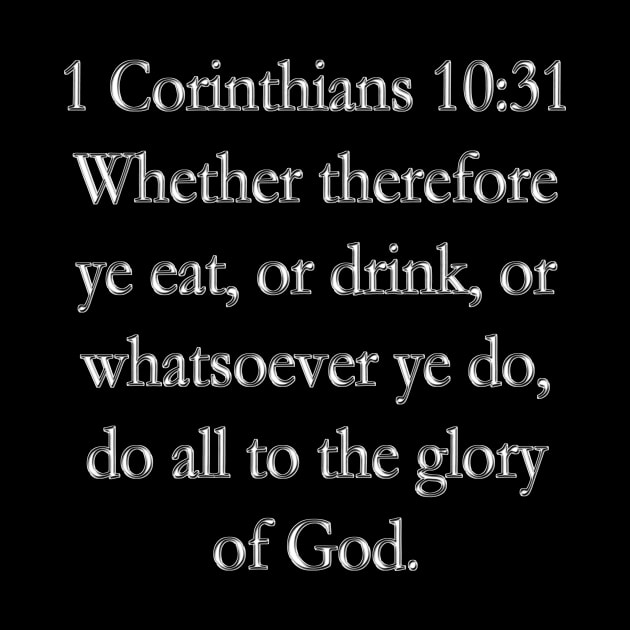 Bible Verse 1 Corinthians 10:31 by Holy Bible Verses