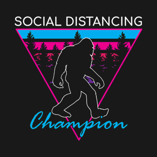 Social Distancing Champion Funny Bigfoot T-Shirt