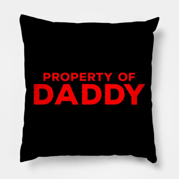 Property of Daddy Pillow by DiegoCarvalho