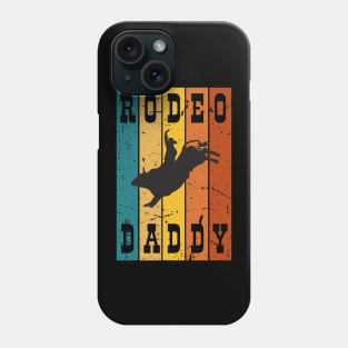 Rodeo Daddy Rodeo Lover Phone Case