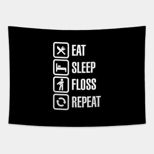 Eat sleep the floss dance / flossing repeat Tapestry