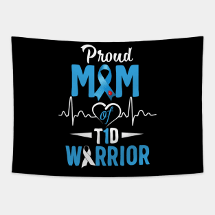 Proud Mom Of T1D Warrior Type 1 Diabetes Awareness Gift Tapestry