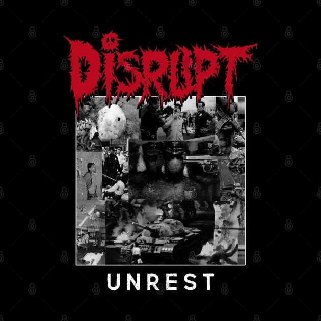 Disrupt "Unrest" Tribute Shirt by lilmousepunk