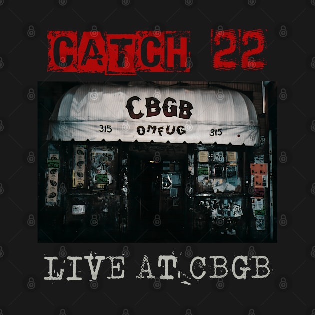 catch 22 live at cbgb by kusuka ulis