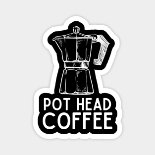 Pot Head Coffee - Coffee Humor Java Jokes Saying Gift Magnet