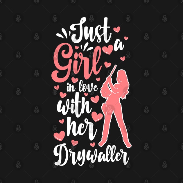 Drywall Hanger Drywall Girlfriend Drywaller Wife by IngeniousMerch