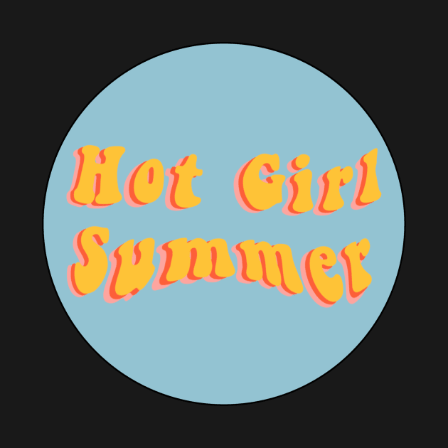 Hot girl summer by mollykay26