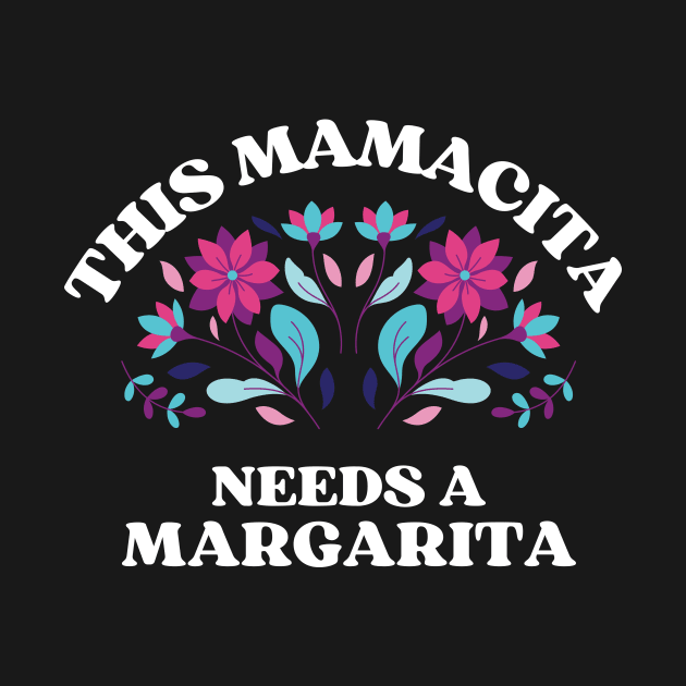 This mamacita needs a margarita by monicasareen