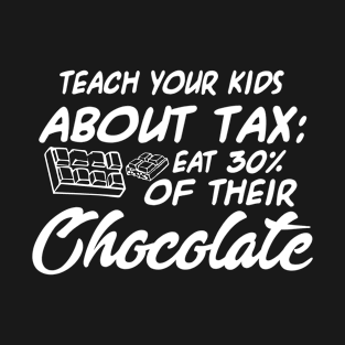 Teach Your Kids About Taxes, Eat 30% Of Their Chocolate T-Shirt