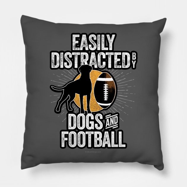 Easily Distracted by Dogs and Football Pillow by eBrushDesign