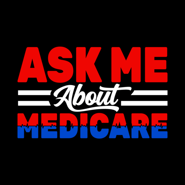 Ask Me About Medicare Health Insurance Sales Agent usa Flag by ANbesClothing