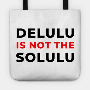 Delulu solulu Tote