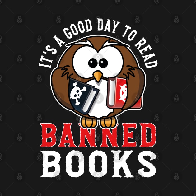 Funny Book Lover Quote, It's A Good Day To Read Banned Books, Cool Book Lover by Estrytee