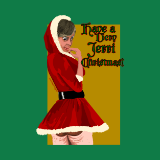 Jerri Xmas! T-Shirt